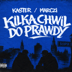 KASTER / MARCZI - KILKA CHWIL DO PRAWDY